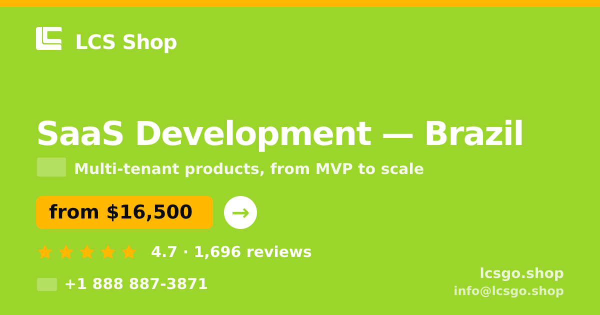 SaaS Development in Brazil — from $16,500, rated 4.7/5 by 1696 clients. LCS Shop.