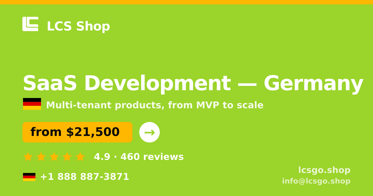 SaaS Development in Frankfurt — from $33,000, rated 4.9/5 by 462 clients. LCS Shop.