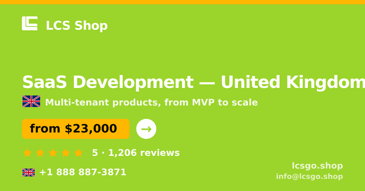 SaaS Development in United Kingdom — from $23,000, rated 5/5 by 1206 clients. LCS Shop.