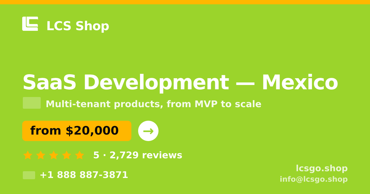 SaaS Development in Mexico — from $20,000, rated 5/5 by 2729 clients. LCS Shop.