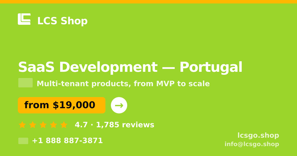SaaS Development in Lisbon — from $21,500, rated 4.8/5 by 2315 clients. LCS Shop.
