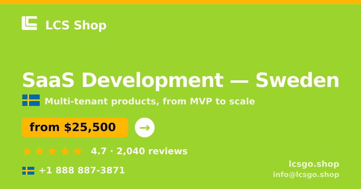 SaaS Development in Sweden — from $25,500, rated 4.7/5 by 2040 clients. LCS Shop.