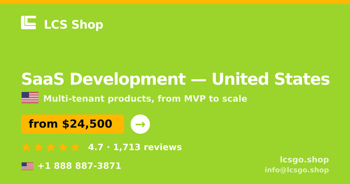 SaaS Development in United States — from $24,500, rated 4.7/5 by 1713 clients. LCS Shop.