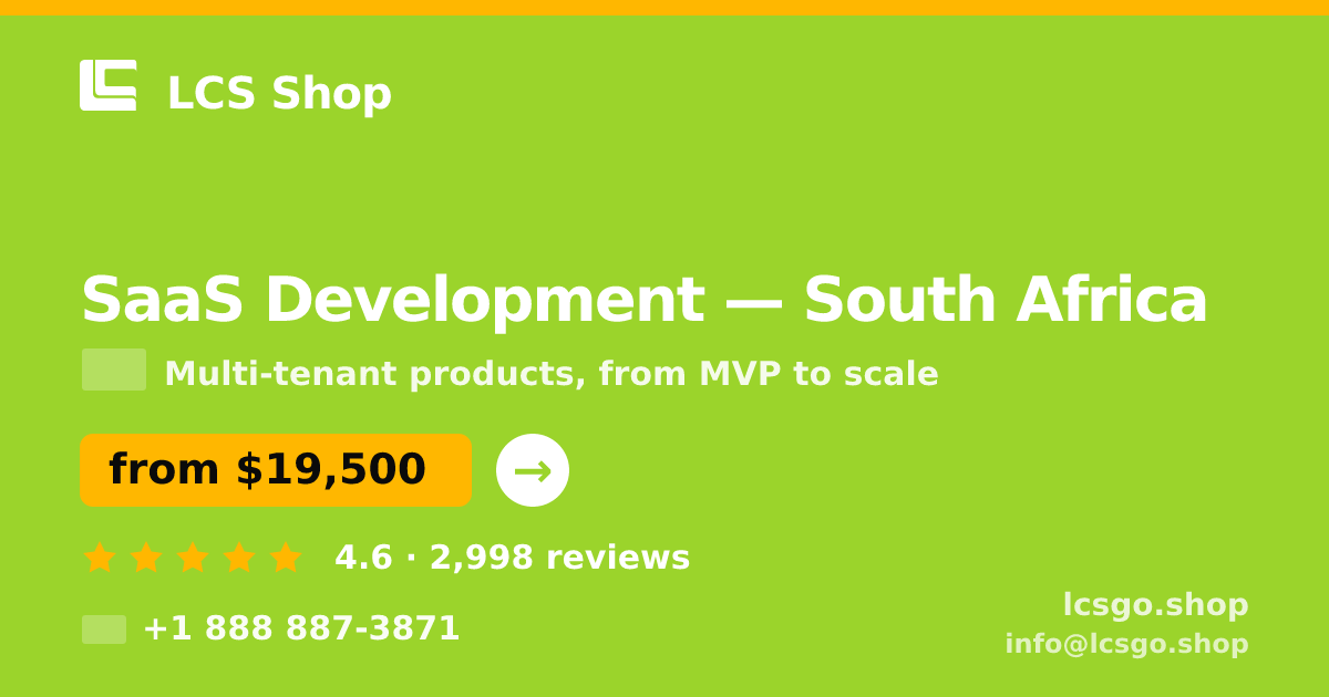 SaaS Development in South Africa — from $19,500, rated 4.6/5 by 2998 clients. LCS Shop.