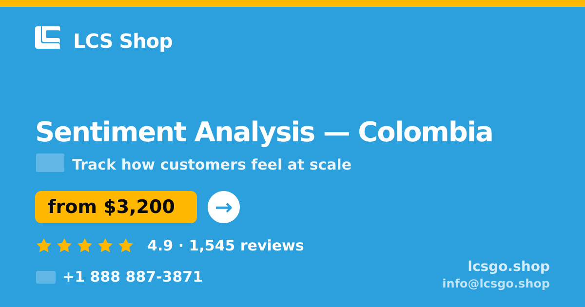 Sentiment Analysis in Colombia — from $3,200, rated 4.9/5 by 1545 clients. LCS Shop.