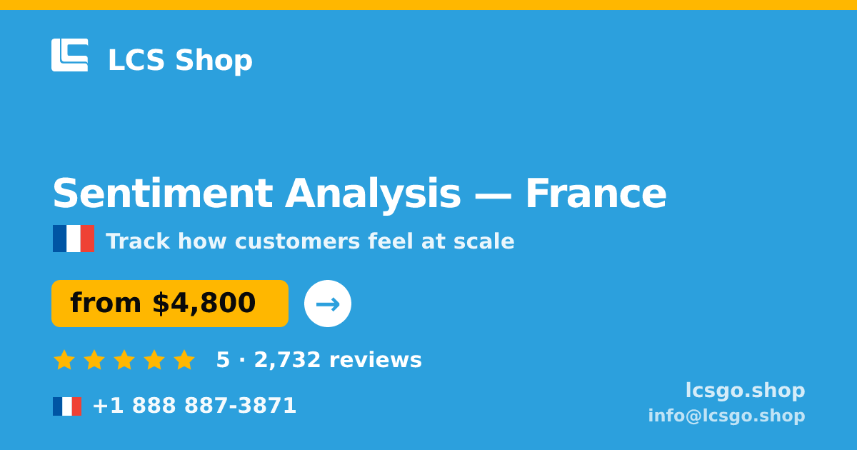 Sentiment Analysis in France — from $4,800, rated 5/5 by 2732 clients. LCS Shop.