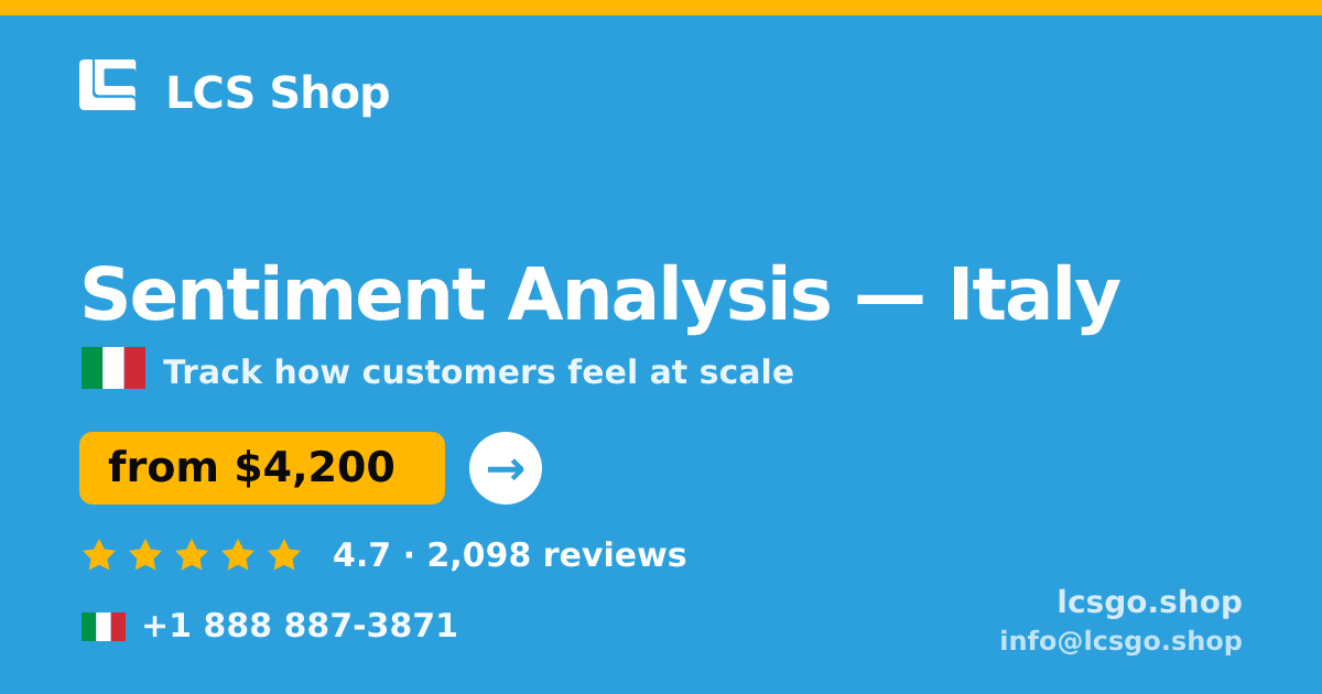 Sentiment Analysis in Italy — from $4,200, rated 4.7/5 by 2098 clients. LCS Shop.