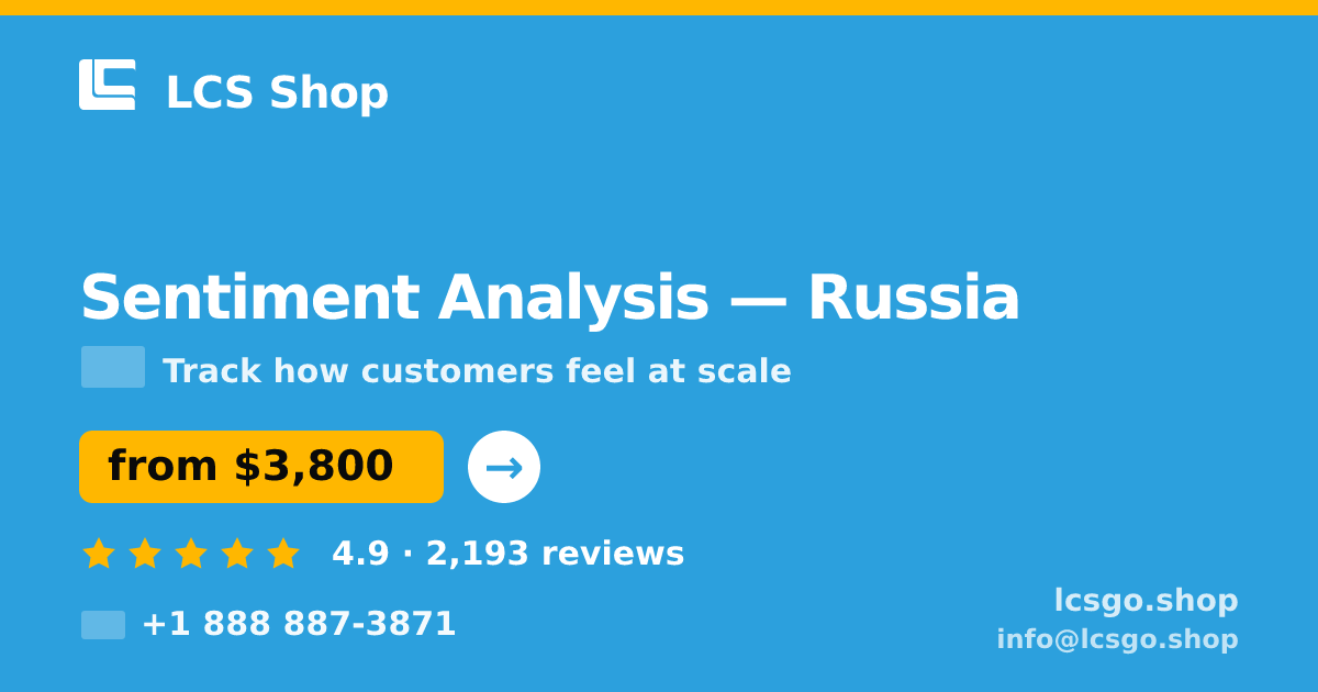 Sentiment Analysis in Russia — from $3,800, rated 4.9/5 by 2193 clients. LCS Shop.