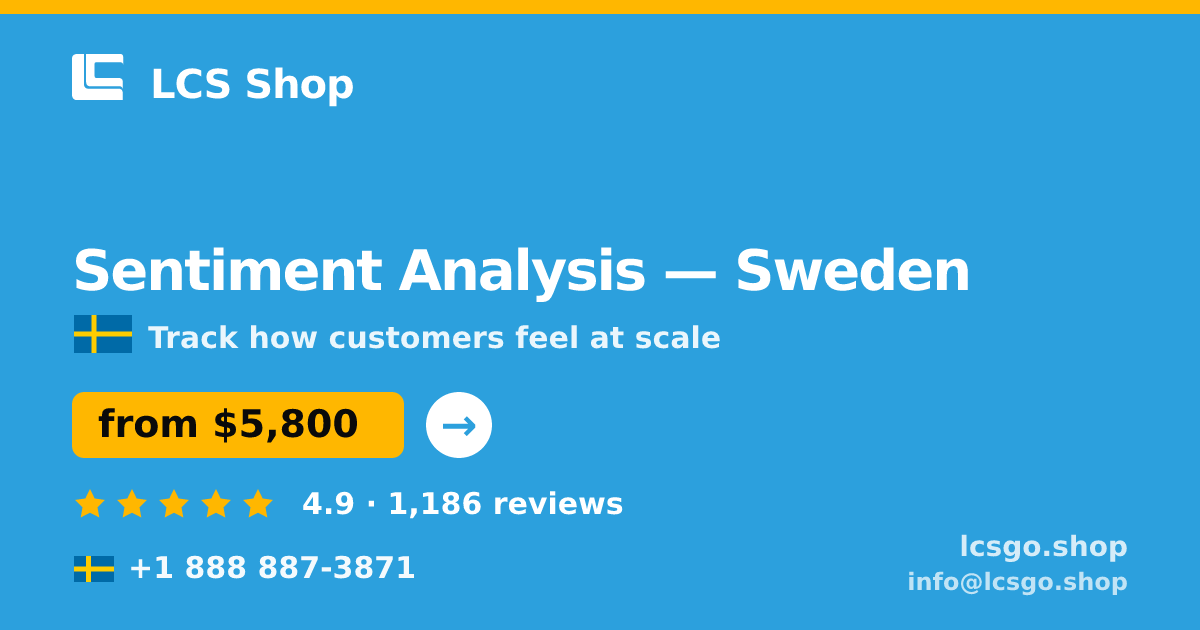 Sentiment Analysis in Sweden — from $5,800, rated 4.9/5 by 1186 clients. LCS Shop.