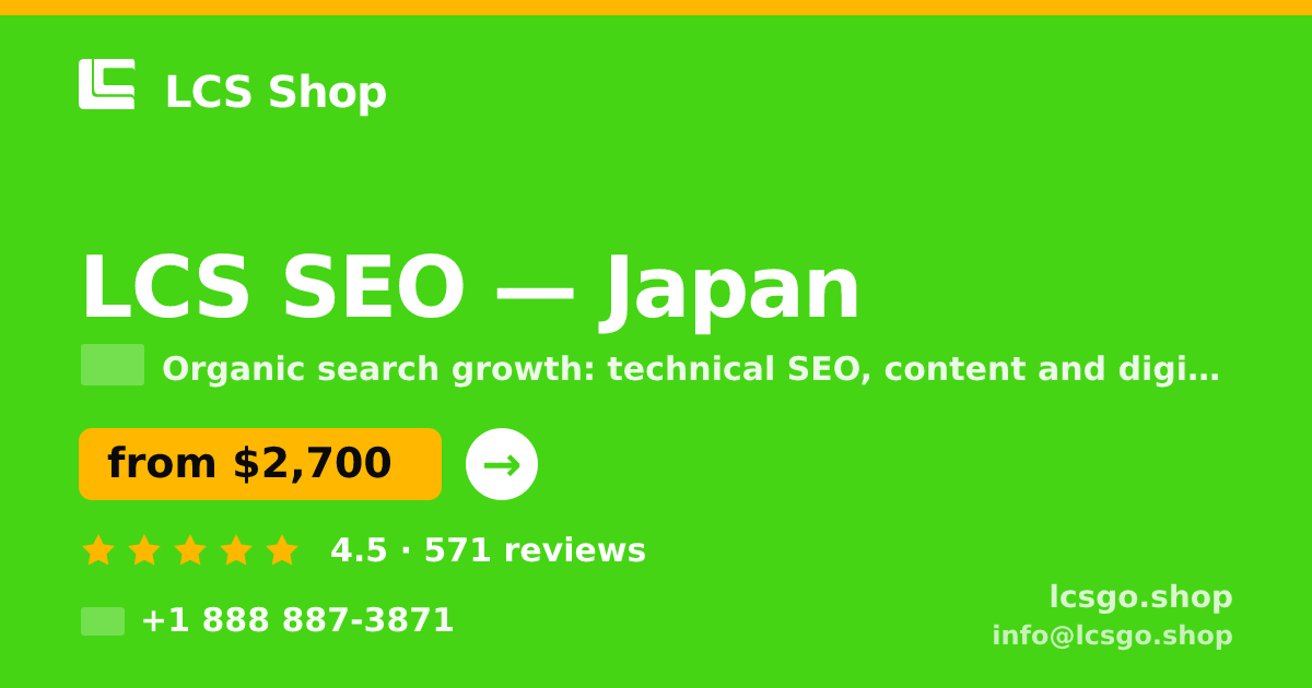 LCS SEO in Japan — from $2,700/mo, rated 4.5/5 by 571 clients. LCS Shop.