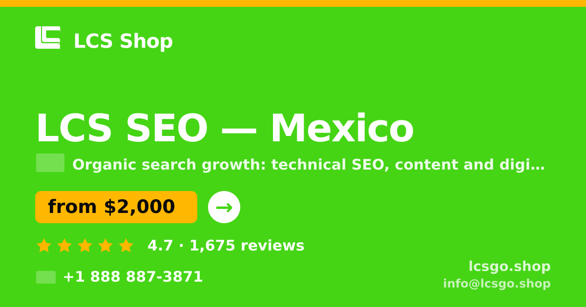 LCS SEO in Mexico — from $2,000/mo, rated 4.7/5 by 1675 clients. LCS Shop.
