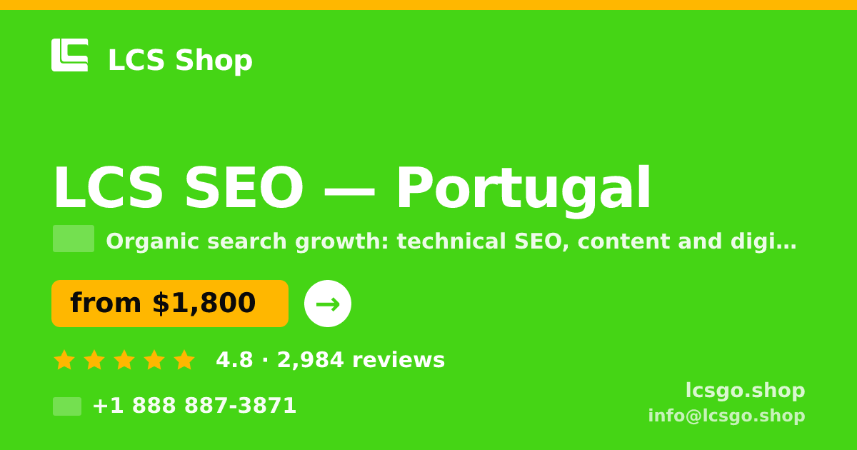 LCS SEO in Portugal — from $1,800/mo, rated 4.8/5 by 2984 clients. LCS Shop.