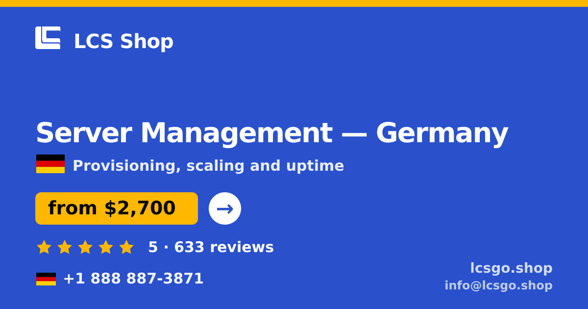 Server Management in Germany — from $2,700/mo, rated 5/5 by 633 clients. LCS Shop.