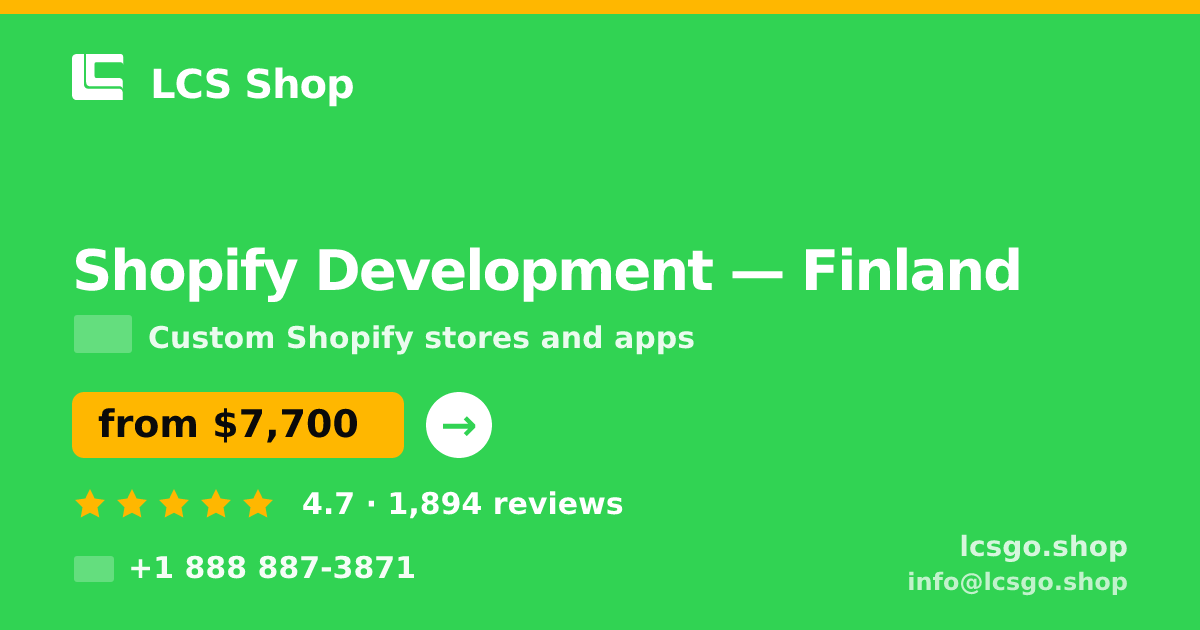 Shopify Development in Finland — from $7,700, rated 4.7/5 by 1894 clients. LCS Shop.