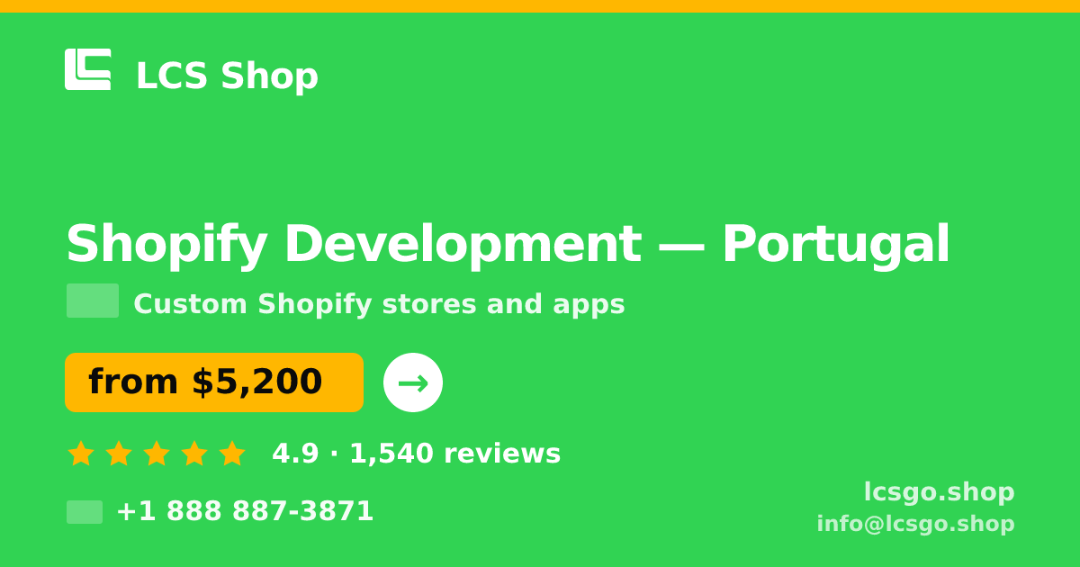 Shopify Development in Braga — from $4,900, rated 4.5/5 by 1287 clients. LCS Shop.