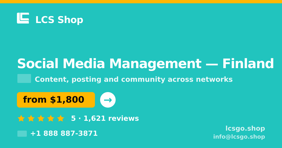 Social Media Management in Finland — from $1,800/mo, rated 5/5 by 1621 clients. LCS Shop.