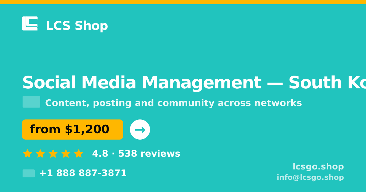 Social Media Management in South Korea — from $1,200/mo, rated 4.8/5 by 538 clients. LCS Shop.