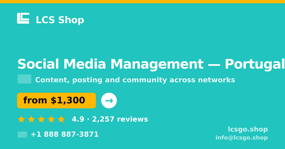 Social Media Management in Lisbon — from $900/mo, rated 4.5/5 by 2025 clients. LCS Shop.