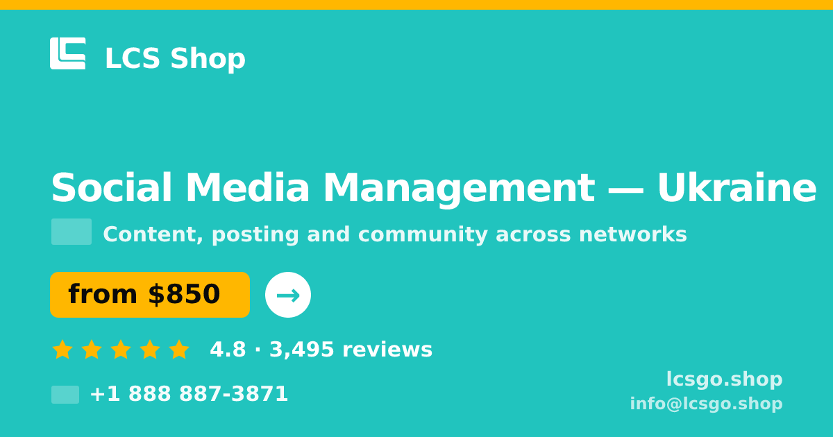 Social Media Management in Ukraine — from $850/mo, rated 4.8/5 by 3495 clients. LCS Shop.