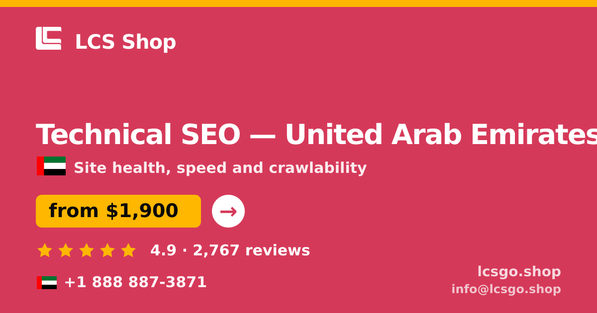 Technical SEO in United Arab Emirates — from $1,900, rated 4.9/5 by 2767 clients. LCS Shop.