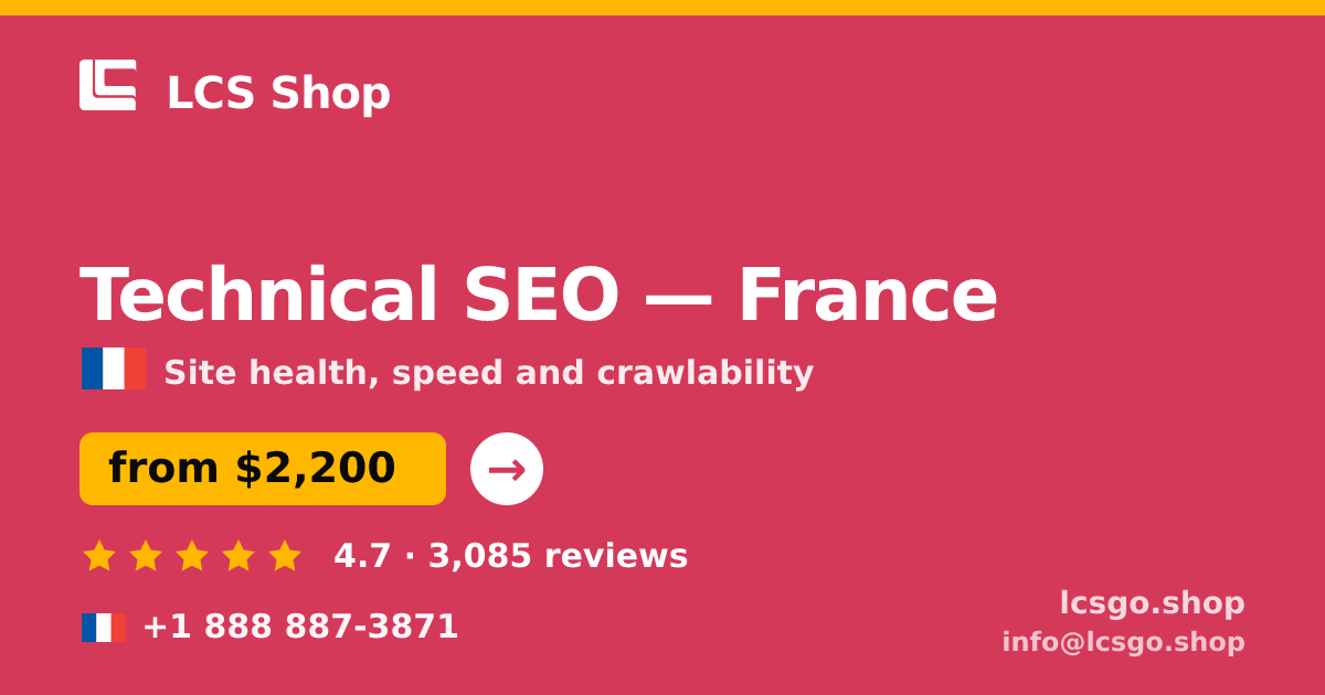 Technical SEO in France — from $2,200, rated 4.7/5 by 3085 clients. LCS Shop.