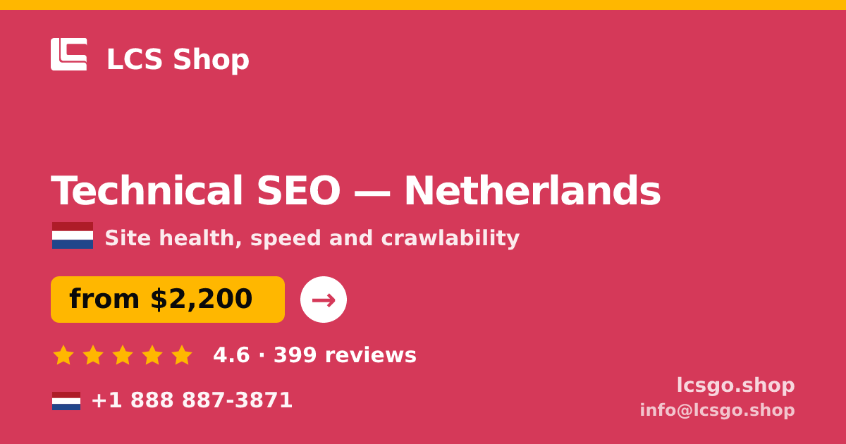 Technical SEO in Netherlands — from $2,200, rated 4.6/5 by 399 clients. LCS Shop.