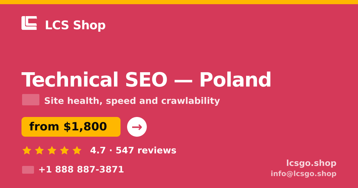 Technical SEO in Poland — from $1,800, rated 4.7/5 by 547 clients. LCS Shop.