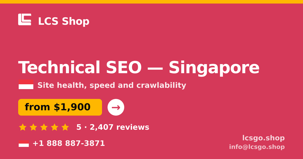 Technical SEO in Singapore — from $1,900, rated 5/5 by 2407 clients. LCS Shop.