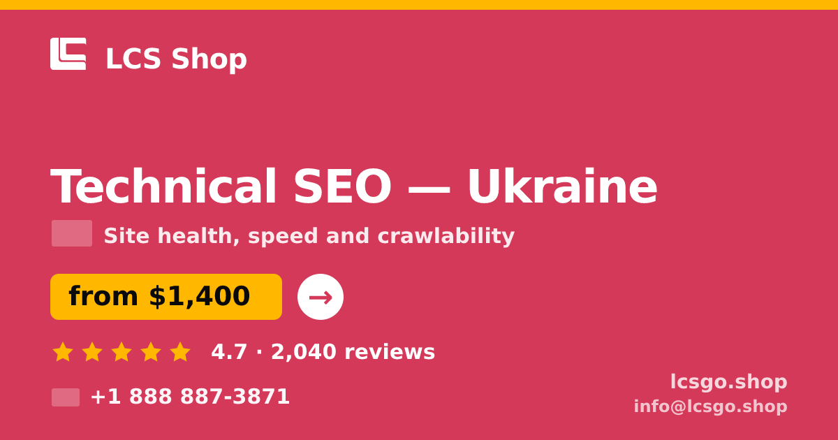 Technical SEO in Ukraine — from $1,400, rated 4.7/5 by 2040 clients. LCS Shop.