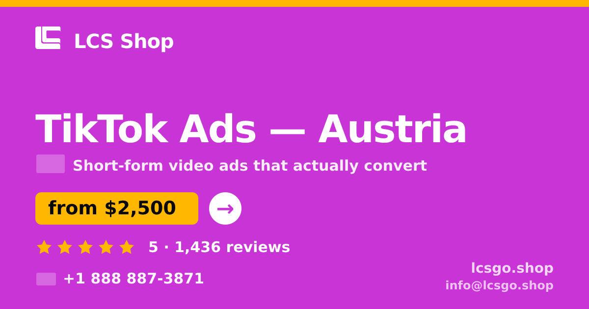 TikTok Ads in Austria — from $2,500/mo, rated 5/5 by 1436 clients. LCS Shop.