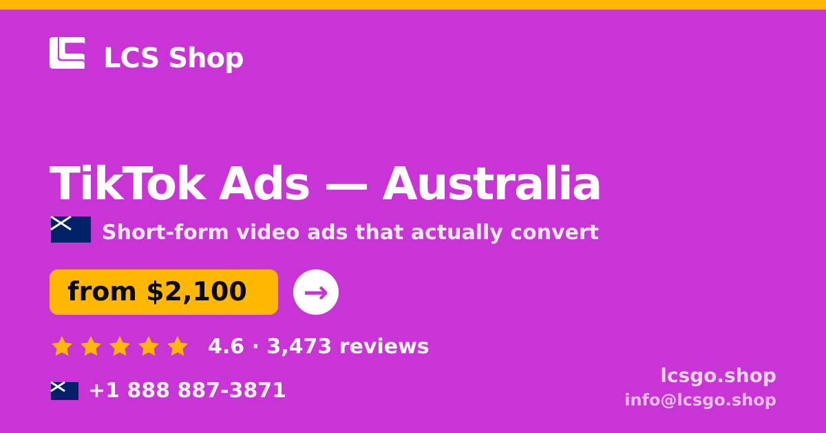 TikTok Ads in Australia — from $2,100/mo, rated 4.6/5 by 3473 clients. LCS Shop.