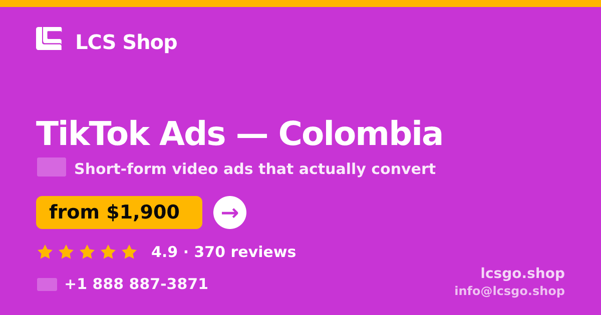 TikTok Ads in Colombia — from $1,900/mo, rated 4.9/5 by 370 clients. LCS Shop.