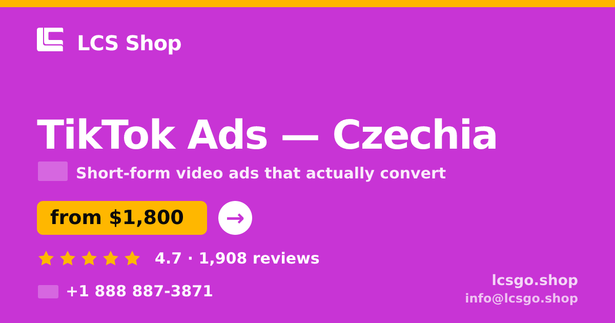 TikTok Ads in Czechia — from $1,800/mo, rated 4.7/5 by 1908 clients. LCS Shop.