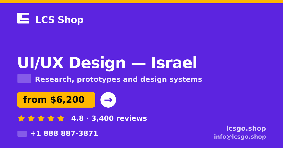 UI/UX Design in Israel — from $6,200, rated 4.8/5 by 3400 clients. LCS Shop.