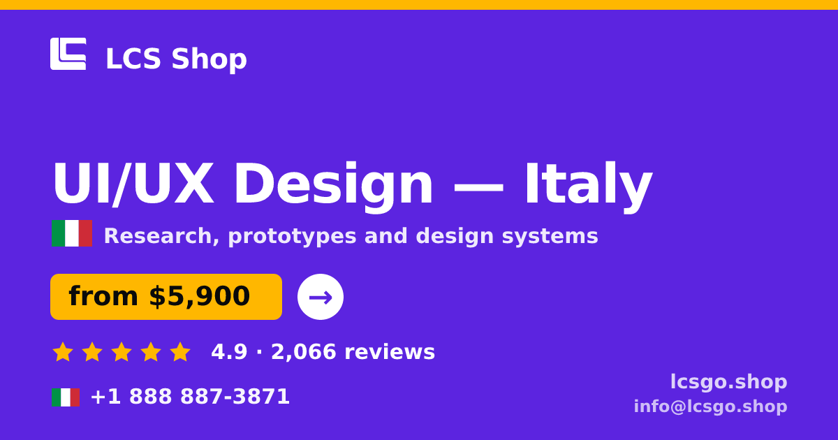 UI/UX Design in Italy — from $5,900, rated 4.9/5 by 2066 clients. LCS Shop.