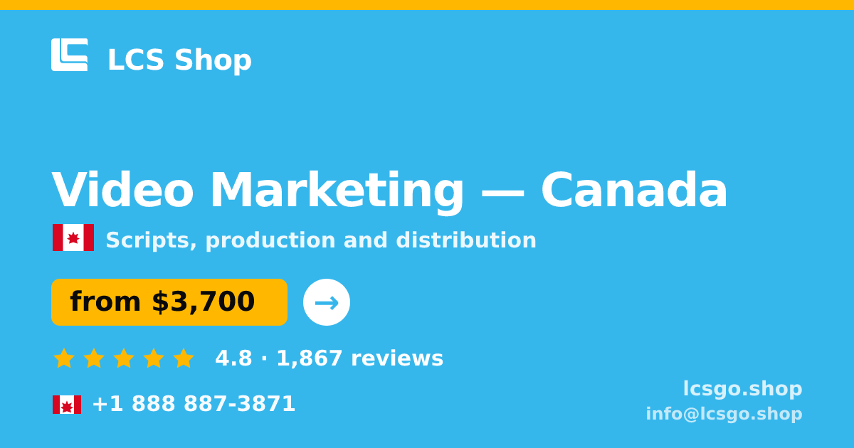 Video Marketing in Canada — from $3,700, rated 4.8/5 by 1867 clients. LCS Shop.