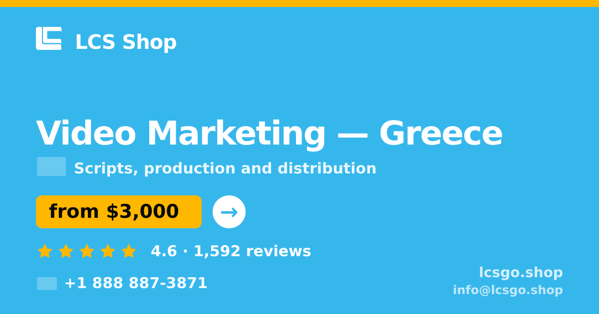 Video Marketing in Greece — from $3,000, rated 4.6/5 by 1592 clients. LCS Shop.
