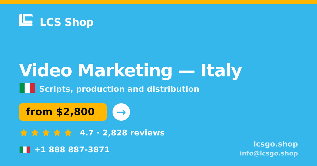 Video Marketing in Italy — from $2,800, rated 4.7/5 by 2828 clients. LCS Shop.