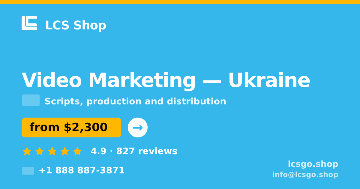 Video Marketing in Ukraine — from $2,300, rated 4.9/5 by 827 clients. LCS Shop.