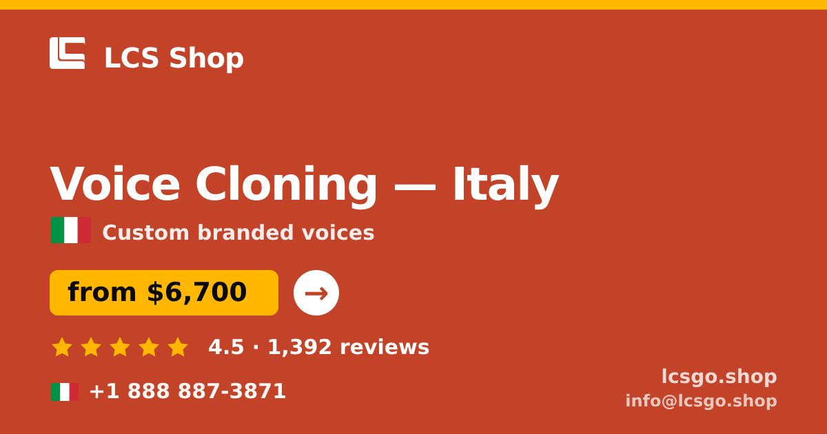 Voice Cloning in Italy — from $6,700, rated 4.5/5 by 1392 clients. LCS Shop.