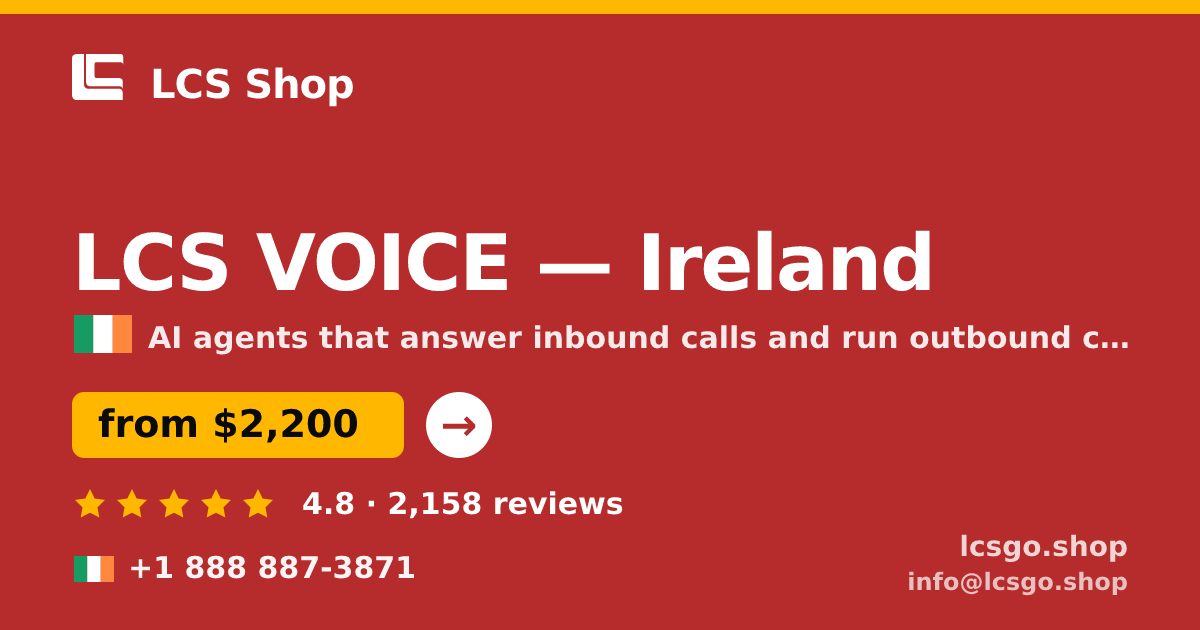 LCS VOICE in Ireland — from $2,200/mo, rated 4.8/5 by 2158 clients. LCS Shop.