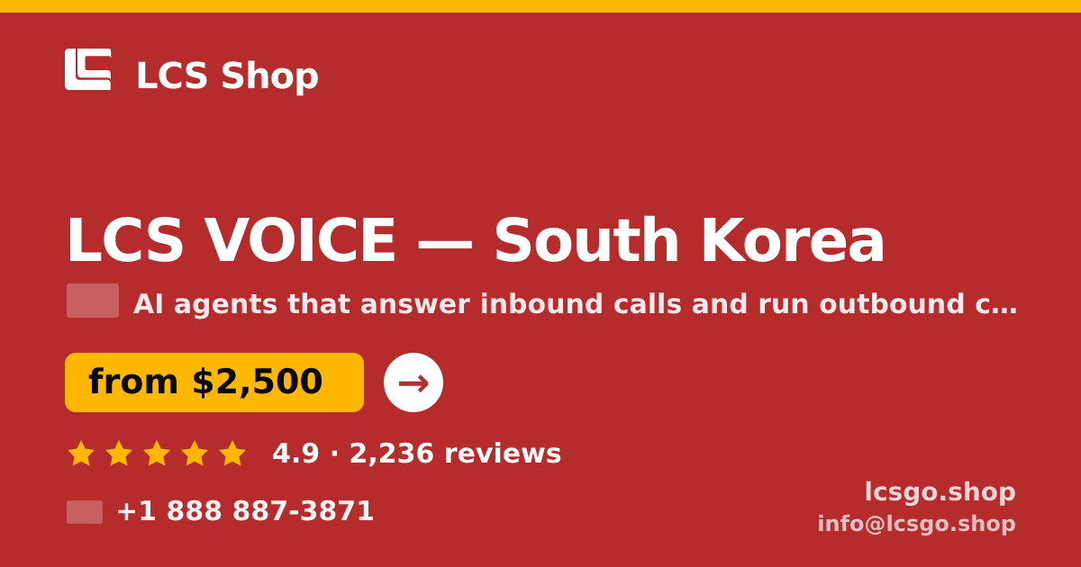 LCS VOICE in South Korea — from $2,500/mo, rated 4.9/5 by 2236 clients. LCS Shop.