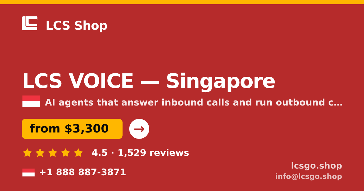 LCS VOICE in Singapore — from $3,300/mo, rated 4.5/5 by 1529 clients. LCS Shop.