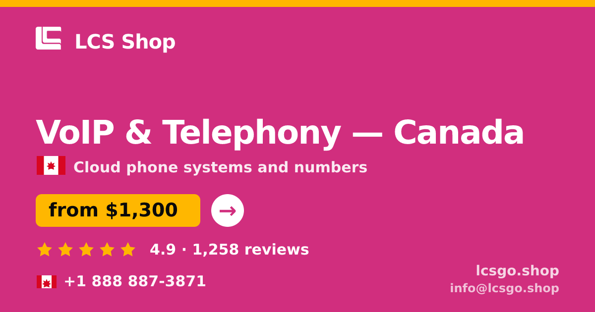 VoIP & Telephony in Canada — from $1,300/mo, rated 4.9/5 by 1258 clients. LCS Shop.