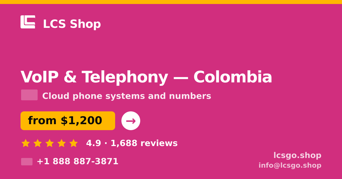 VoIP & Telephony in Colombia — from $1,200/mo, rated 4.9/5 by 1688 clients. LCS Shop.