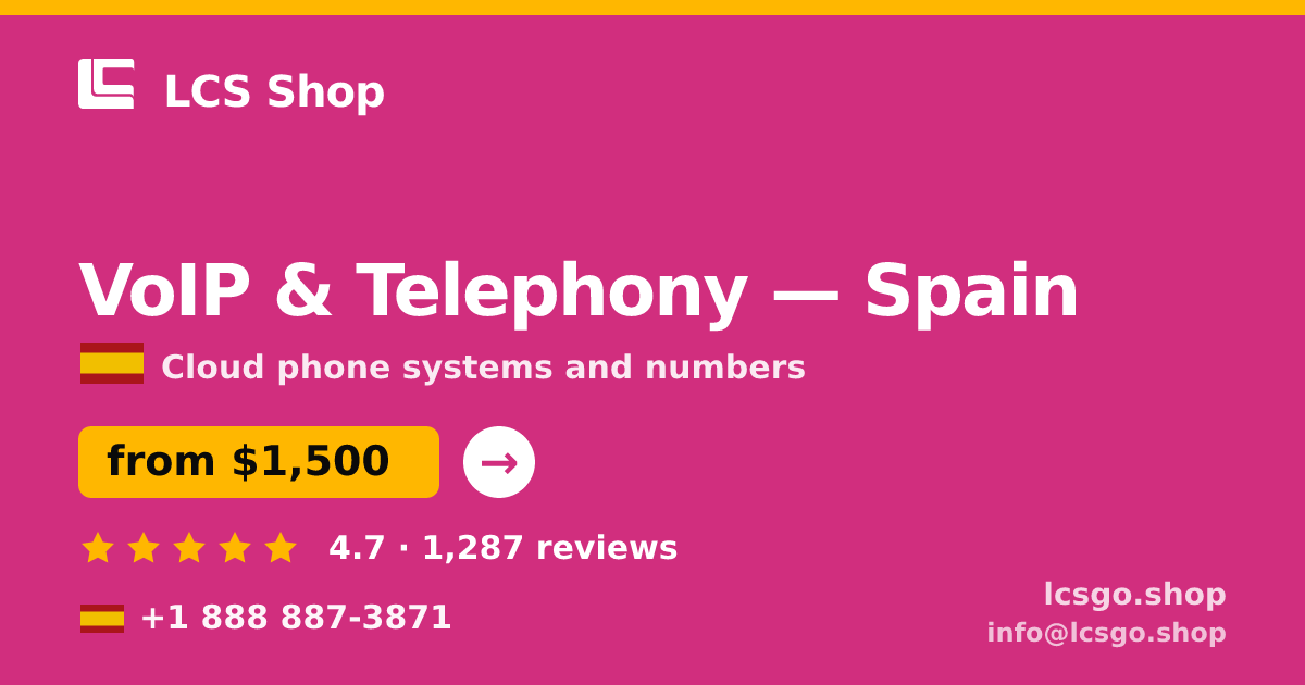 VoIP & Telephony in Spain — from $1,500/mo, rated 4.7/5 by 1287 clients. LCS Shop.
