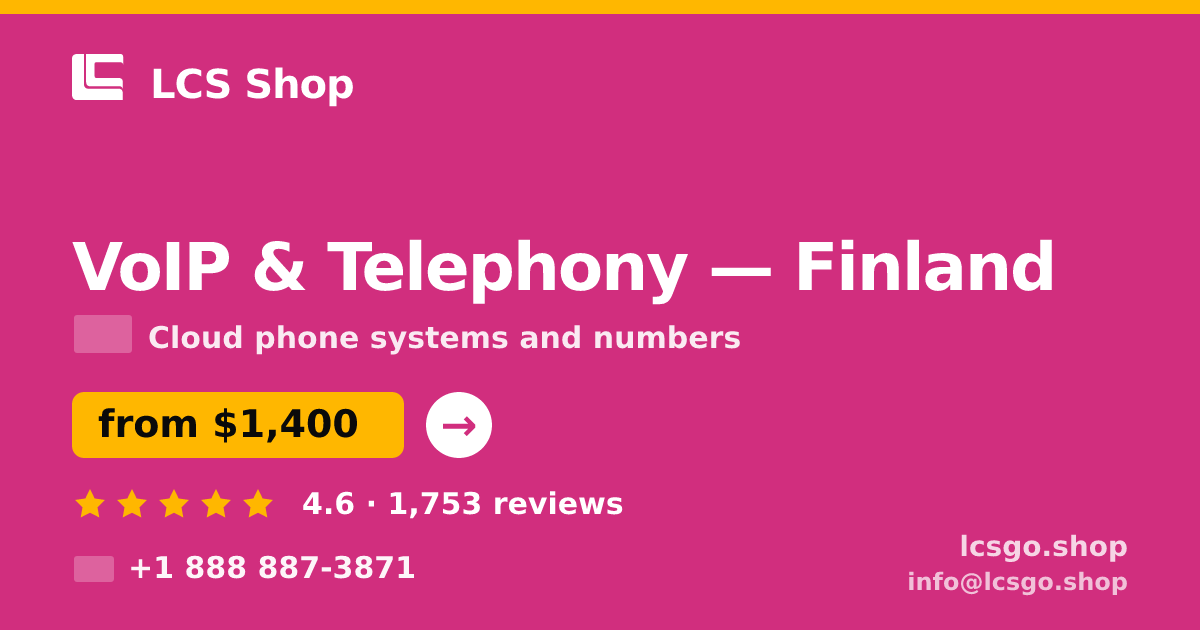 VoIP & Telephony in Finland — from $1,400/mo, rated 4.6/5 by 1753 clients. LCS Shop.