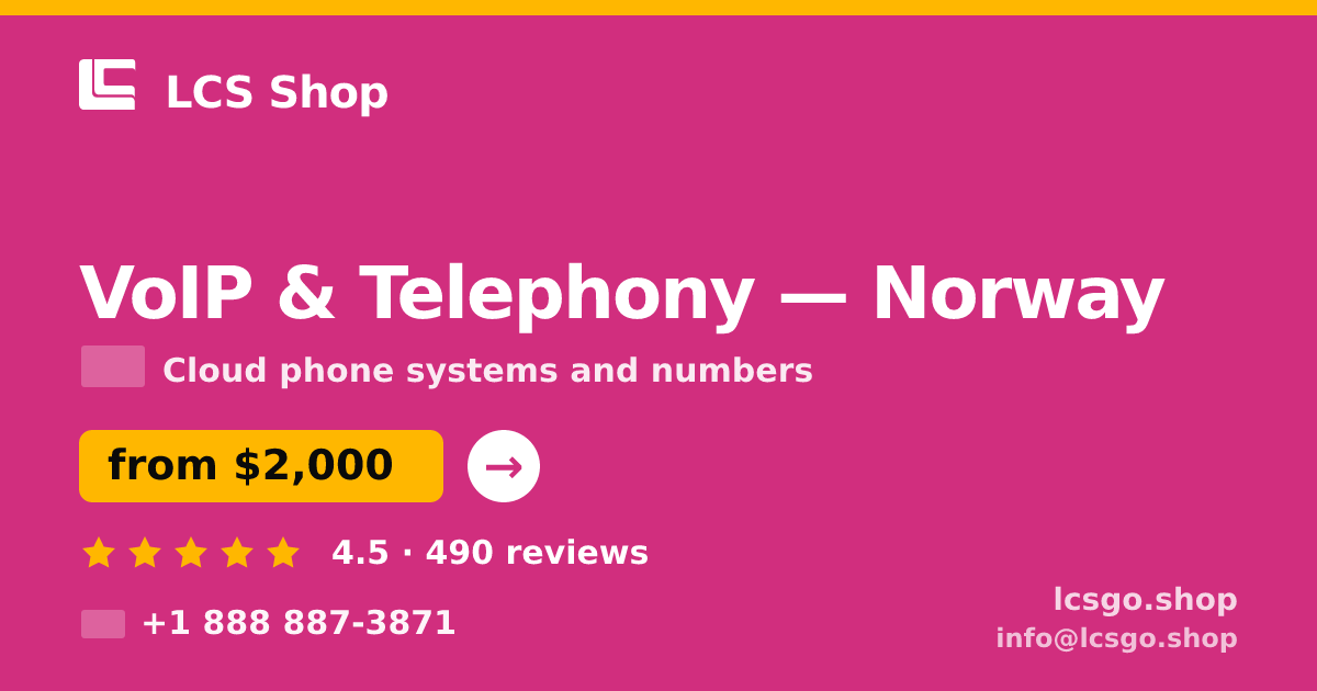 VoIP & Telephony in Norway — from $2,000/mo, rated 4.5/5 by 490 clients. LCS Shop.