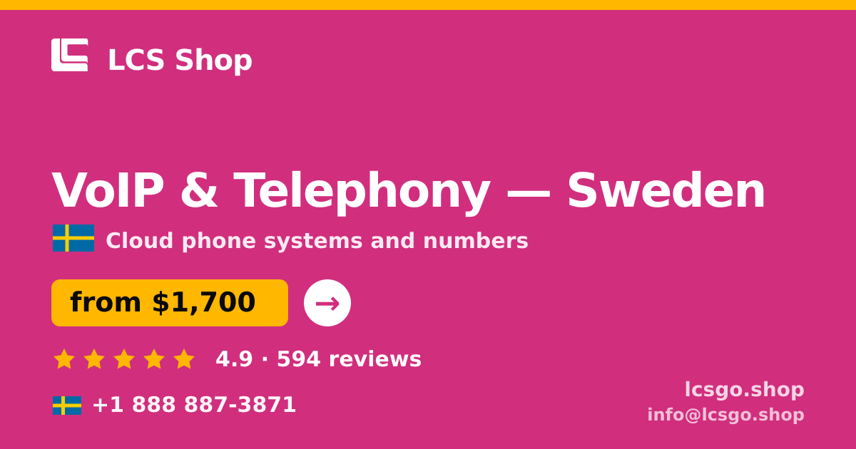 VoIP & Telephony in Sweden — from $1,700/mo, rated 4.9/5 by 594 clients. LCS Shop.
