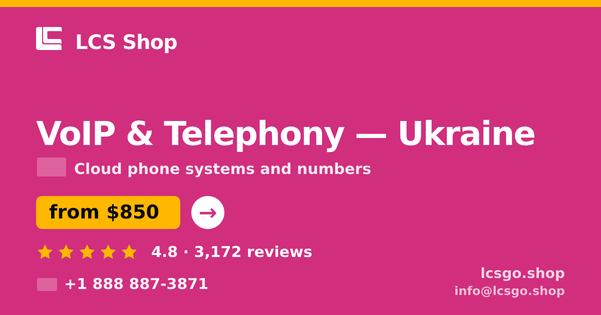 VoIP & Telephony in Ukraine — from $850/mo, rated 4.8/5 by 3172 clients. LCS Shop.